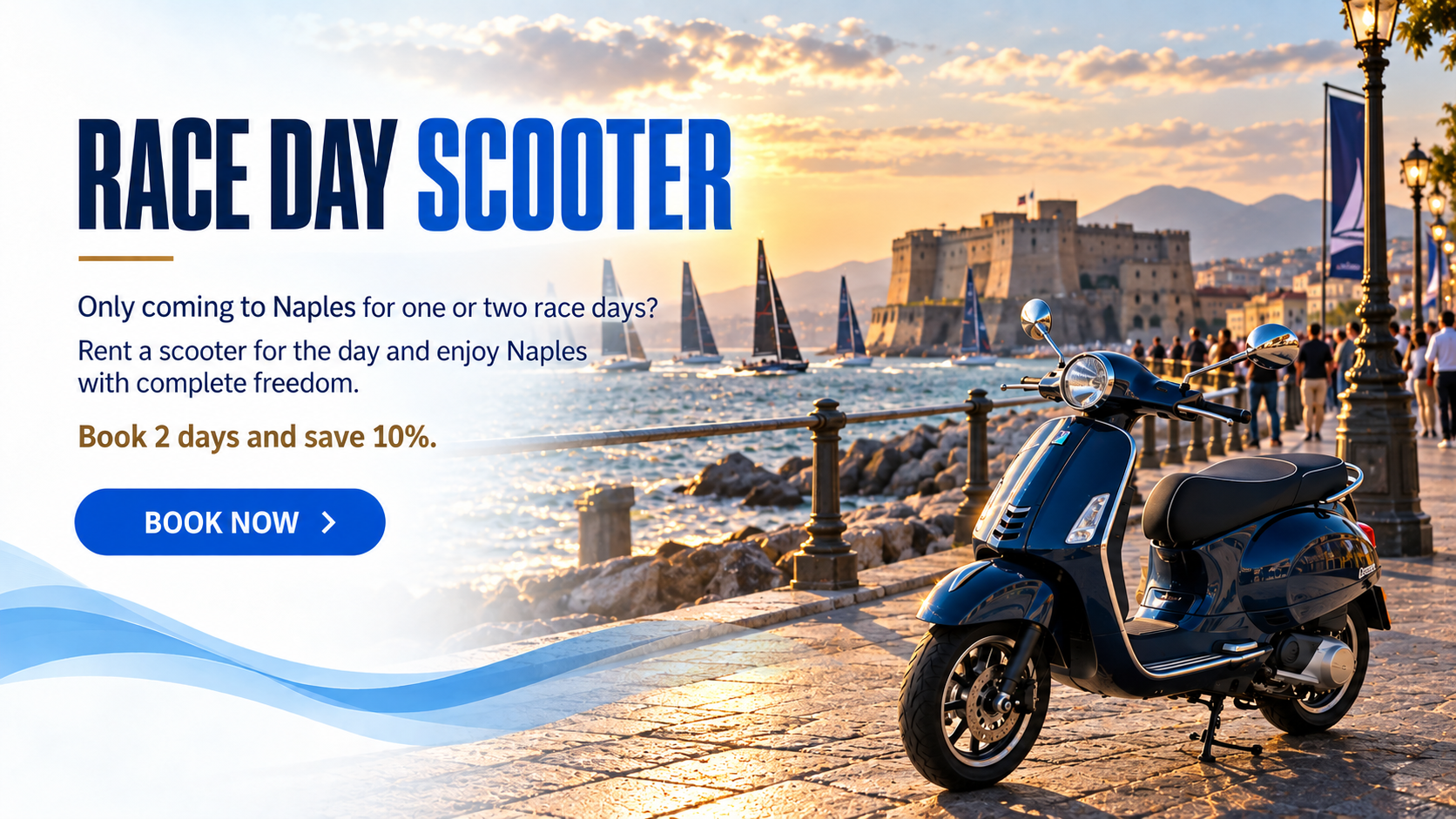Race Day scooter rental in Naples for America's Cup visitors